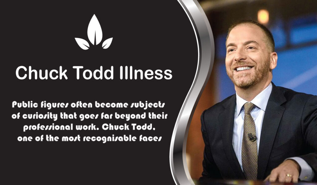 Chuck Todd Illness
