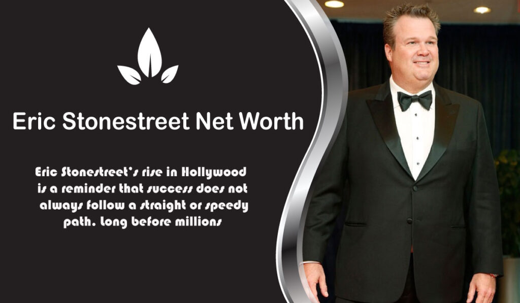 Eric Stonestreet Net Worth