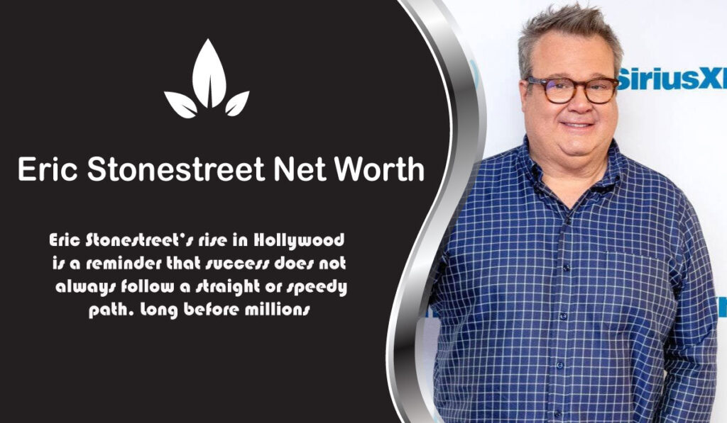 Eric Stonestreet Net Worth