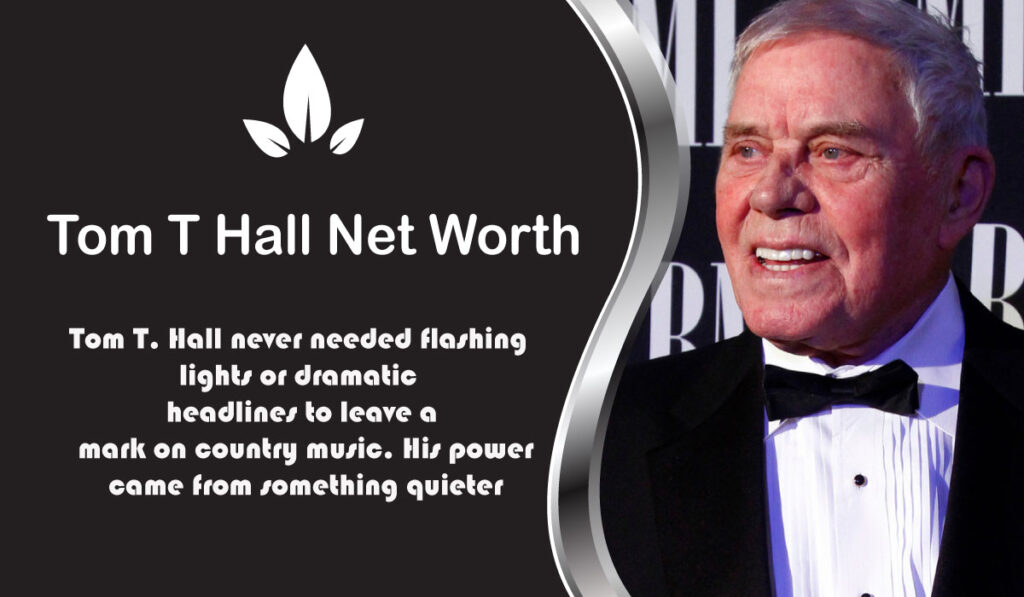 Tom T Hall Net Worth