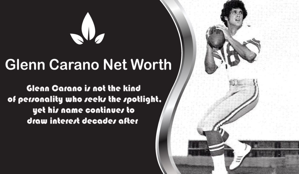 Glenn Carano Net Worth