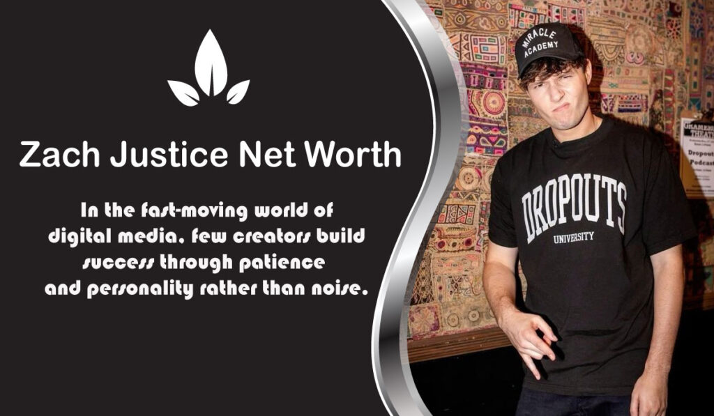 Zach Justice Net Worth