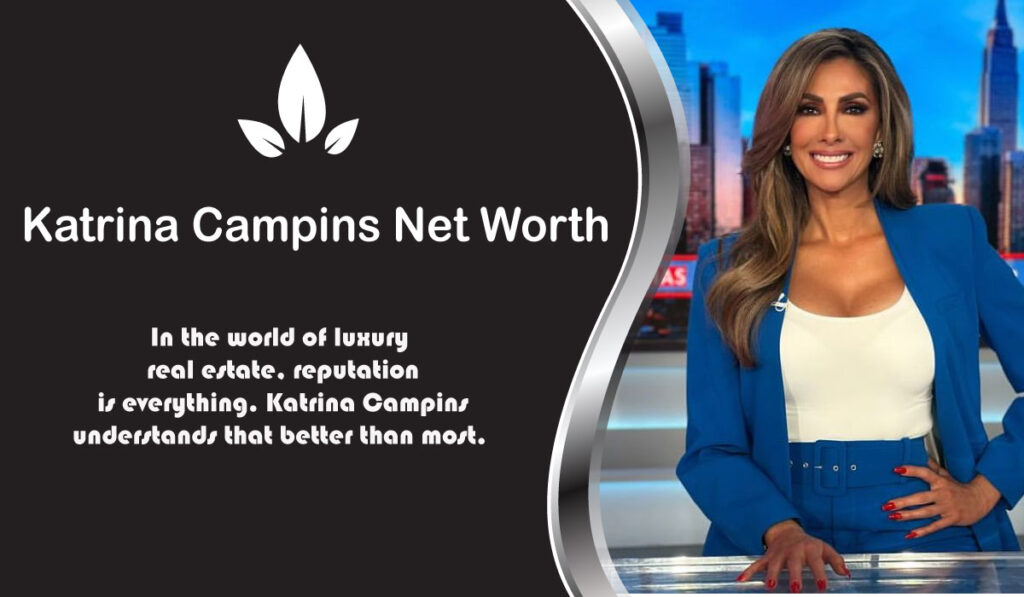 Katrina Campins Net Worth