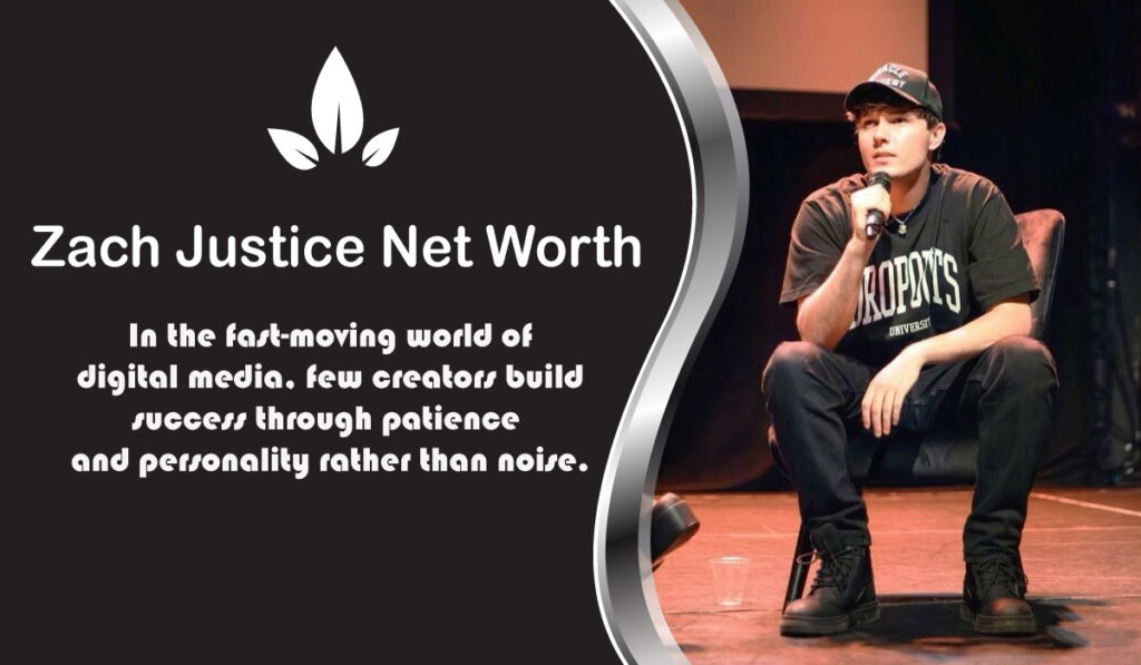 Zach Justice Net Worth