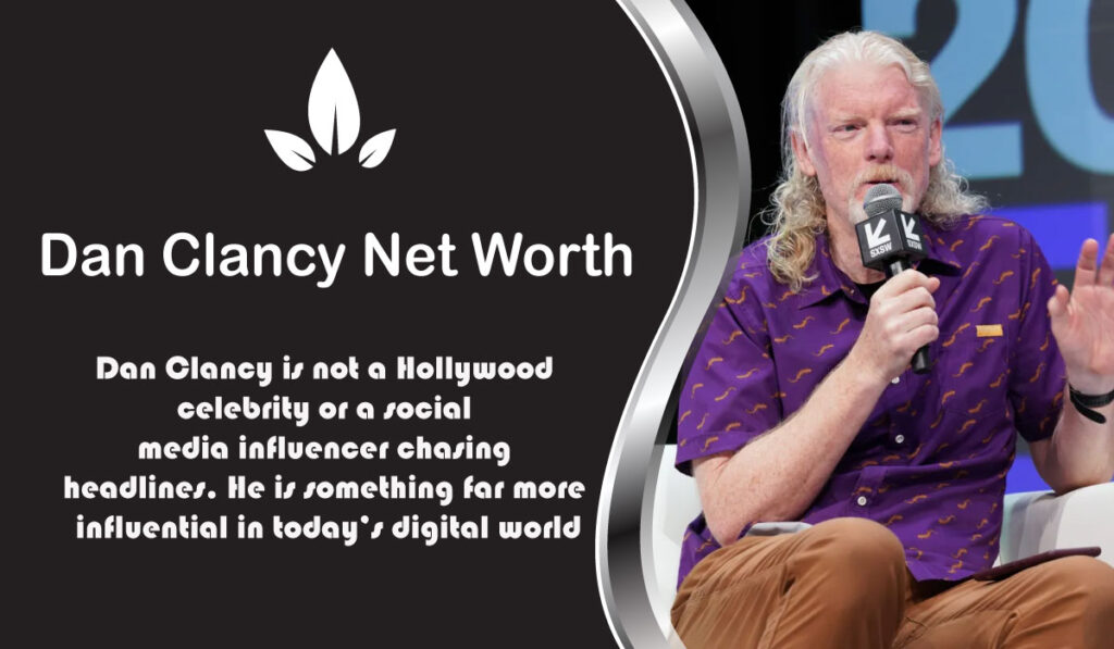 Dan Clancy Net Worth