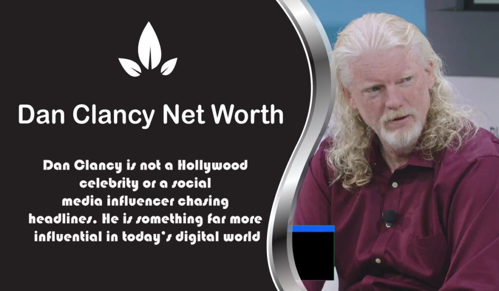 Dan Clancy Net Worth