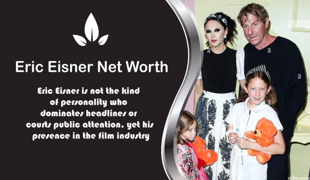 Eric Eisner Net Worth
