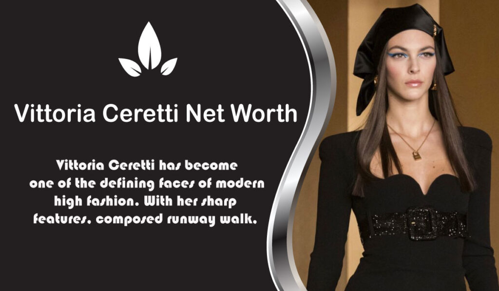 Vittoria Ceretti Net Worth