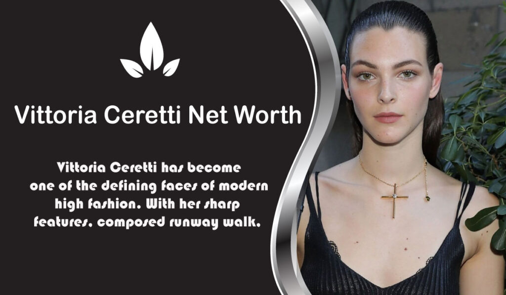 Vittoria Ceretti Net Worth