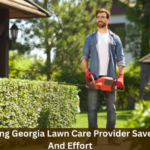 Why Hiring Georgia Lawn Care Provider Saves Time And Effort