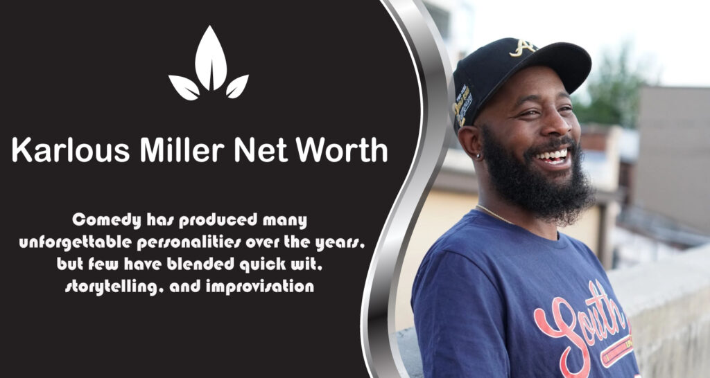 Karlous Miller Net Worth