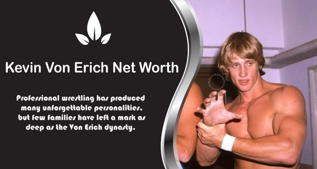 Kevin Von Erich Net Worth