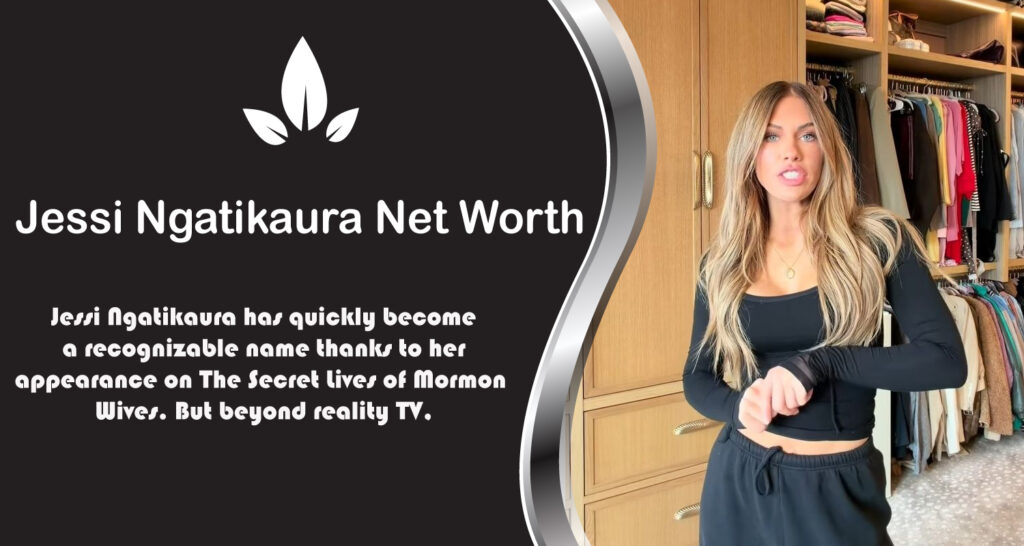 Jessi Ngatikaura Net Worth