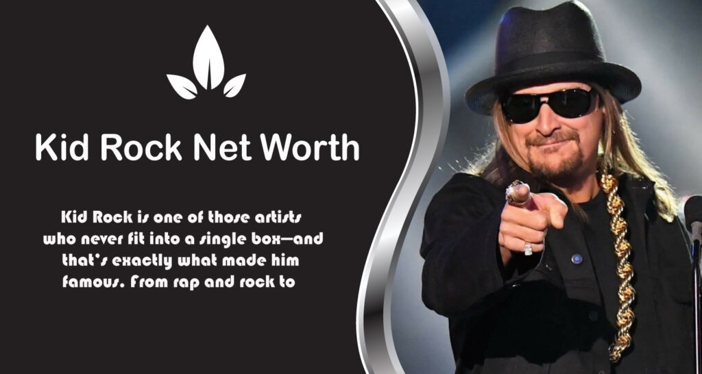 Kid Rock Net Worth
