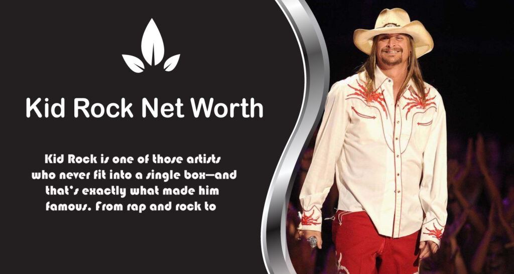 Kid Rock Net Worth