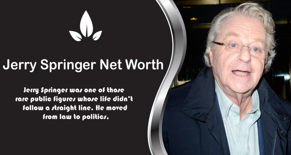 Jerry Springer Net Worth