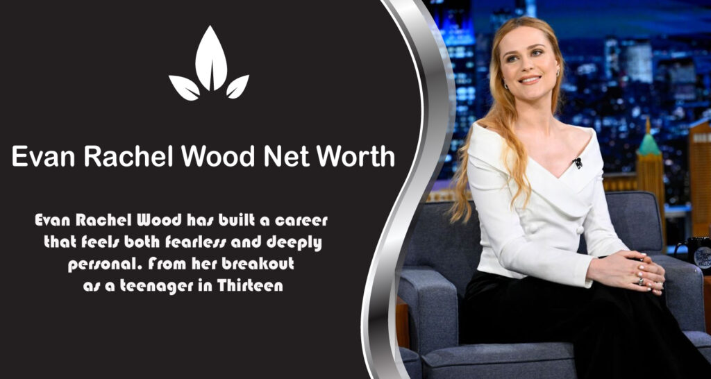 Evan Rachel Wood Net Worth